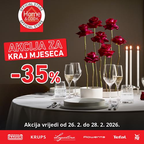 AKCIJA ZA KRAJ MJESECA u Home&Cook